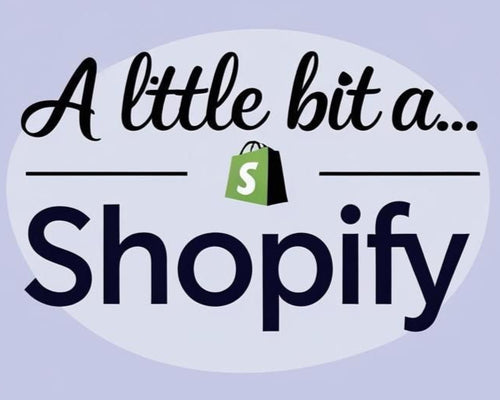 A Little Bit A Shopify